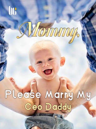 Mommy, Please Marry My Ceo Daddy